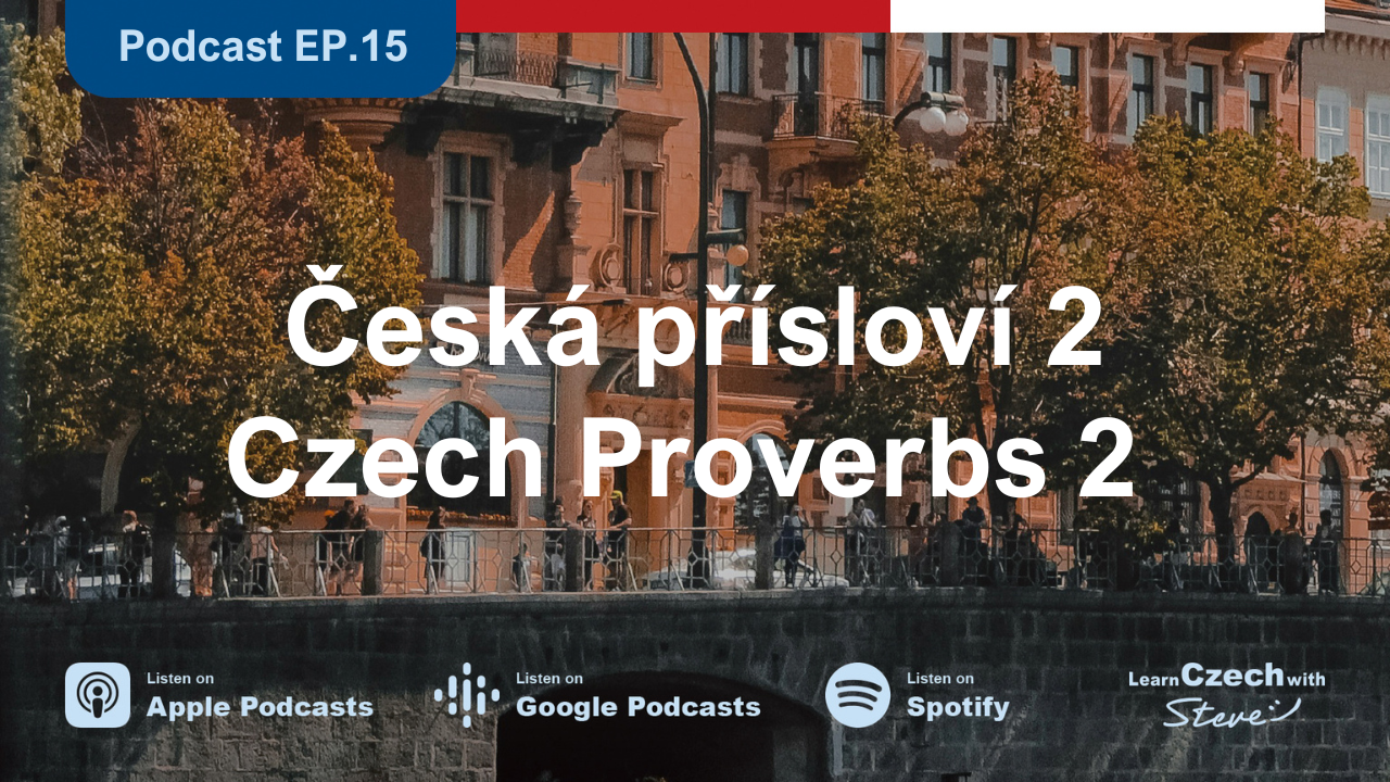 15. Czech Proverbs 2 - Transcript